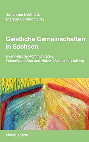GEISTLICHE GEMEINSCHAFTEN IN SACHSEN | 9783751903844