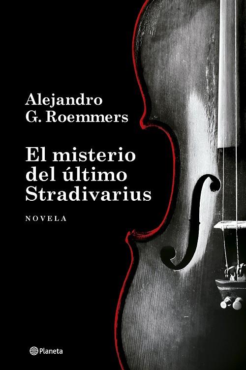 MISTERIO DEL ÚLTIMO STRADIVARIUS, EL | 9788408306344 | ROEMMERS, ALEJANDRO G.