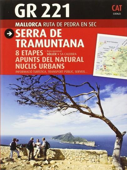 GR 221; SERRA DE TRAMUNTANA: MALLORCA, RUTA DE PEDRA EN SEC (CATALAN)  | 9788484786207