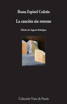 CANCIÓN SIN RETORNO, LA | 9788498953466 | ESPINEL CEDEÑO, ILEANA