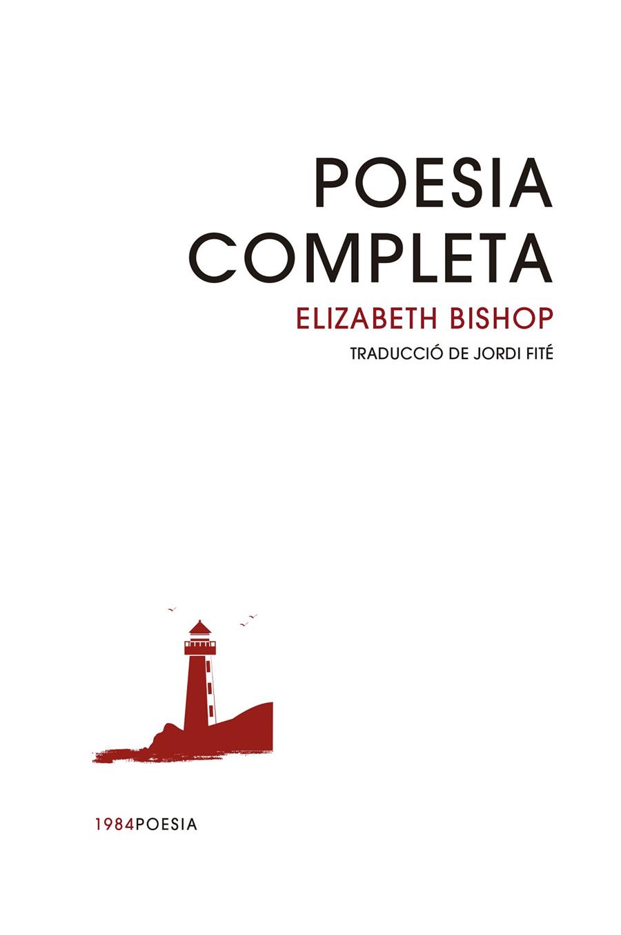 POESIA COMPLETA - ELIZABETH BISHOP | 9791387757151 | BISHOP, ELIZABETH