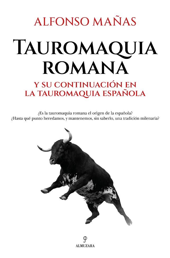 TAUROMAQUIA ROMANA | 9788410529045 | MAÑAS, ALFONSO
