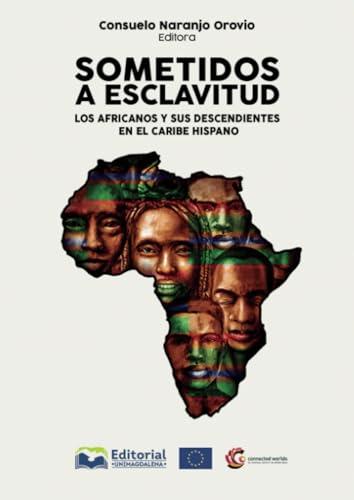 SOMETIDOS A ESCLAVITUD | 9789587463958