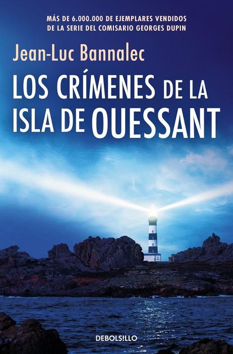 CRÍMENES DE LA ISLA DE OUESSANT, LOS (COMISARIO DUPIN 13) | 9788466389792 | BANNALEC, JEAN-LUC