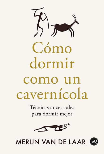 CÓMO DORMIR COMO UN CAVERNÍCOLA | 9791387601041 | VAN DE LAAR, MERJIN