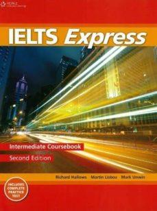 IELTS EXPRESS INTERMEDIATE ALUMNO | 9781133313069