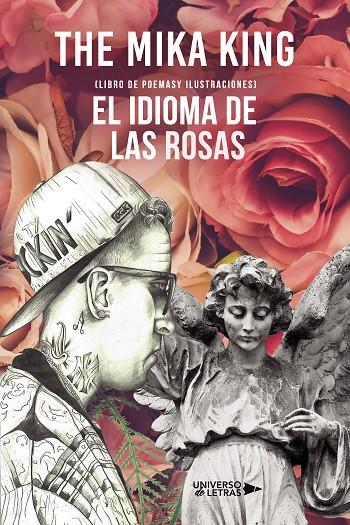 IDIOMA DE LAS ROSAS, EL | 9788418675560 | THE MIKA KING