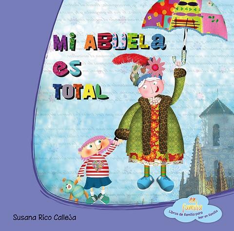 MI ABUELA ES TOTAL | 9788494144301 | RICO CALLEJA, SUSANA