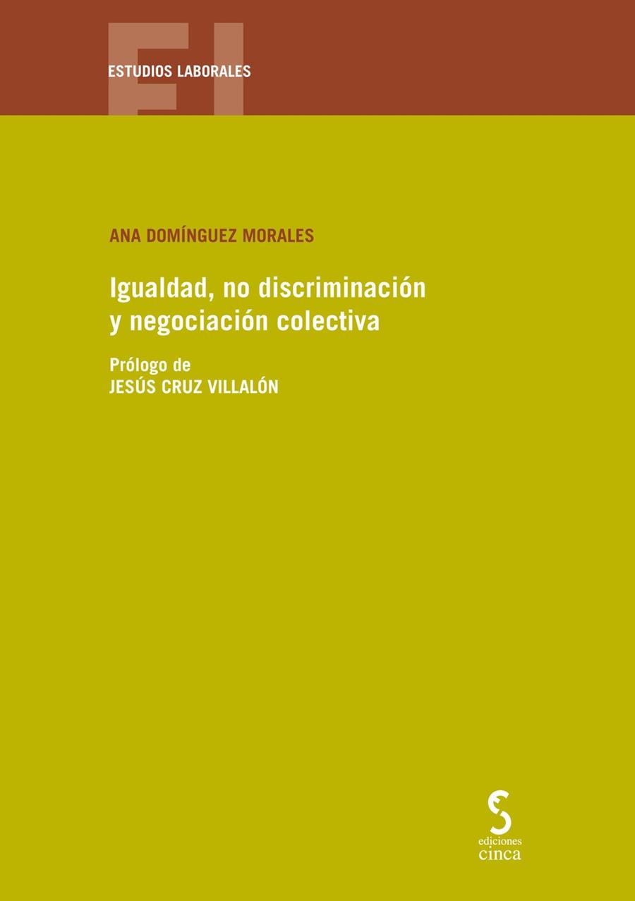 IGUALDAD, NO DISCRIMINACION Y NEGOCIACION COLECTIVA | 9788416668496 | DOMÍNGUEZ MORALES, ANA