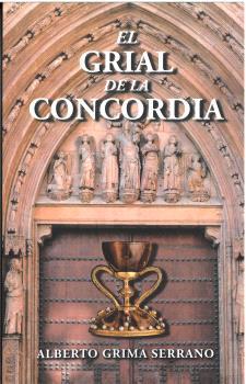 GRIAL DE LA CONCORDIA, EL | 9788416373741 | GRIMA SERRANO, ALBERTO