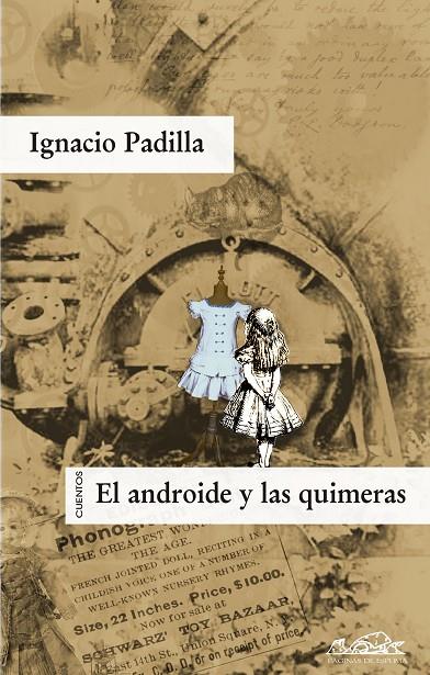 ANDROIDE Y LAS QUIMERAS, EL | 9788483930205 | PADILLA, IGNACIO