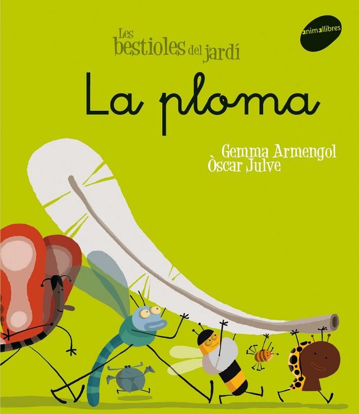PLOMA, LA | 9788496726611 | ARMENGOL I MORELL, GEMMA / JULVE GIL, OSCAR
