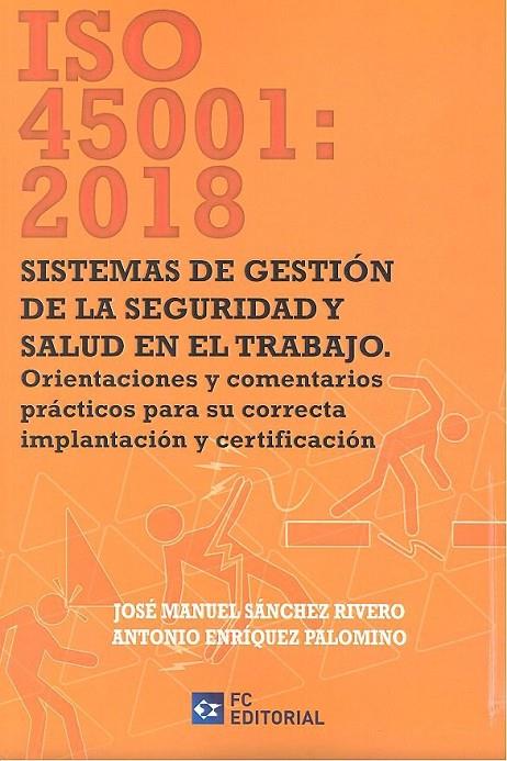 ISO 45001 2018 SISTEMAS DE GESTION DE LA SEGURIDAD Y SALUD EN EL TRABAJO | 9788417701284 | SANCHEZ RIVERO