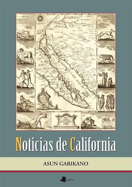 NOTICIAS DE CALIFORNIA | 9788476819777 | GARIKANO IRURETAGOIENA, ASUN