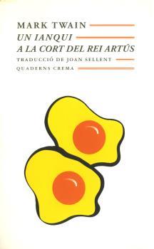 IANQUI A LA CORT DEL REI ARTUS | 9788477272625 | TWAIN, MARK