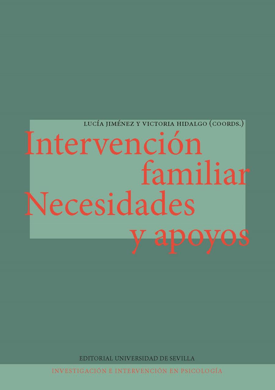 INTERVENCIÓN FAMILIAR. NECESIDADES Y APOYOS | 9788447225972 | JIMÉNEZ GARCÍA, LUCÍA/CARRERA, PABLO/DÍEZ, MARTA/FERNÁNDEZ, PAOLA/GONZÁLEZ, MAR/HIDALGO, VICTORIA/JI