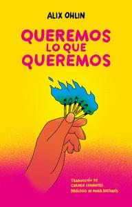 QUEREMOS LO QUE QUEREMOS | 9788409535507 | OHLIN, ALIX