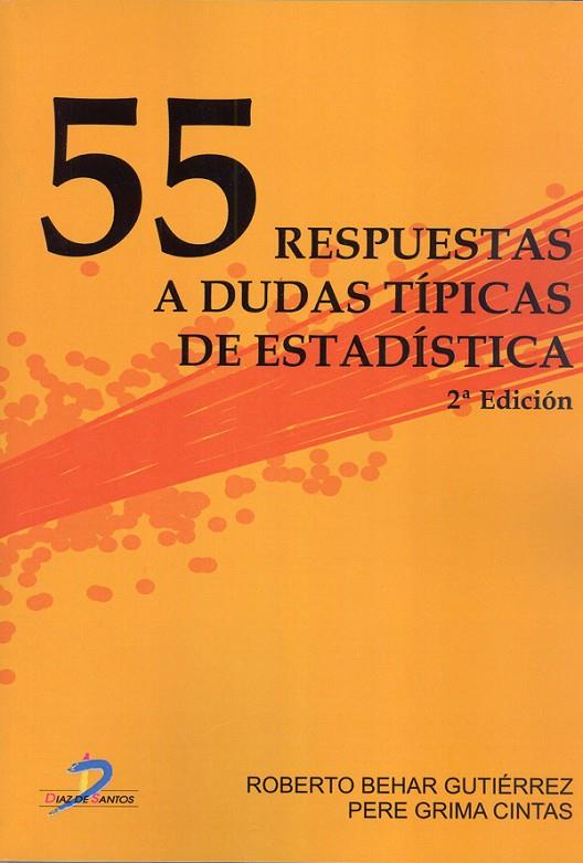 55 RESPUESTAS A DUDAS TÍPICAS DE ESTADÍSTICA | 9788479789923 | BEHAR GUTIÉRREZ, ROBERTO