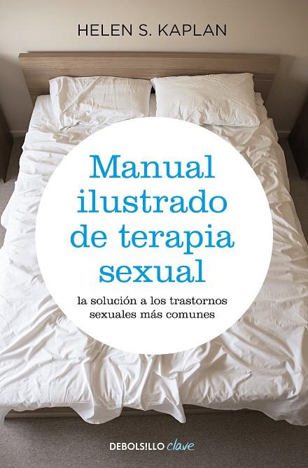MANUAL ILUSTRADO DE TERAPIA SEXUAL | 9788499083957 | KAPLAN, HELEN SINGER