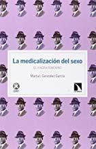 MEDICALIZACIÓN DEL SEXO, LA : EL VIAGRA FEMENINO | 9788490970751 | GONZALEZ GARCIA, MARTA I.
