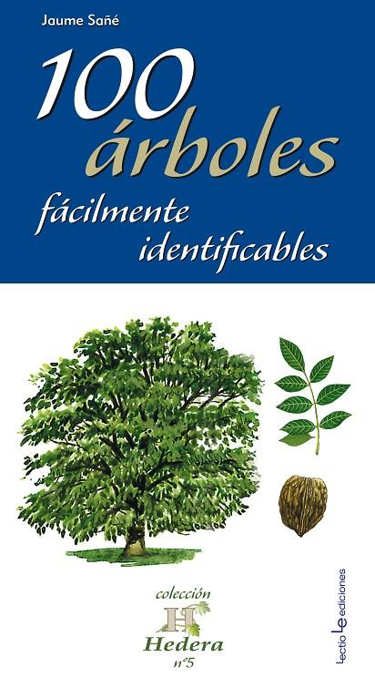 100 ARBOLES FACILMENTE IDENTIFICABLES | 9788415088769 | SAÑÉ, JAUME