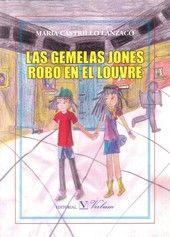 GEMELAS JONES, LAS. ROBO EN EL LOUVRE | 9788490741368 | CASTRILLO LANZACO, MARÍA