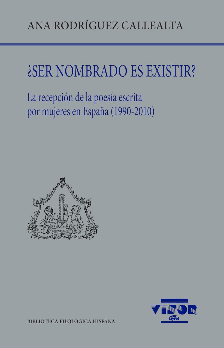SER NOMBRADO ES EXISTIR? | 9788498952841 | RODRÍGUEZ CALLEALTA, ANA