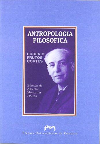 ANTROPOLOGIA FILOSOFICA | 9788477333036 | FRUTOS CORTES, EUGENIO