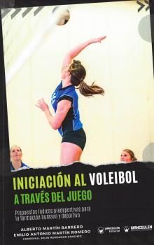 INICIACIÓN AL VOLEIBOL A TRAVÉS DEL JUEGO | 9788419175663