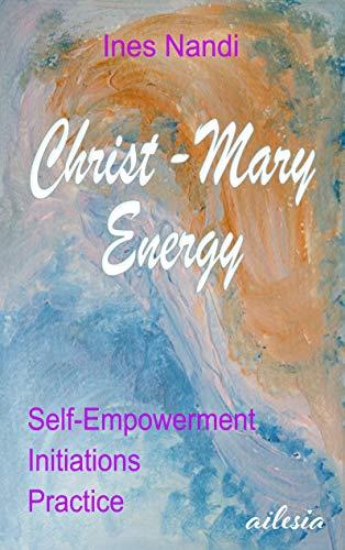 CHRIST-MARY-ENERGY | 9783743151925 | NANDI, INES