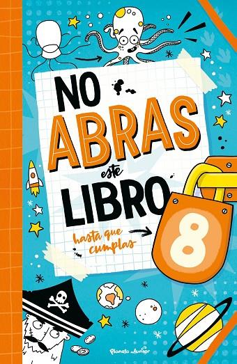 NO ABRAS ESTE LIBRO HASTA QUE CUMPLAS 8 | 9788408321118 | VARIOS AUTORES