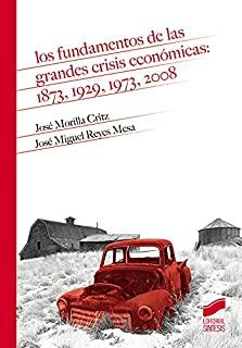 FUNDAMENTOS DE LAS GRANDES CRISIS ECONOMICAS | 9788413571218 | MORILLA CRITZ, JOSÉ / REYES MESA, JOSÉ MIGUEL