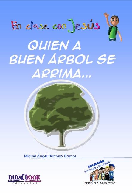 QUIEN A BUEN ÁRBOL SE ARRIMA… | 9788415969013 | BARBERO BARRIOS, MIGUEL ÁNGEL