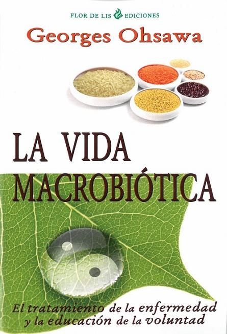 VIDA MACROBIÓTICA, LA | 9788494112751 | OHSAWA, GEORGES