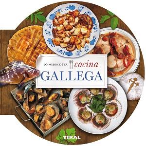 LO MEJOR DE LA COCINA GALLEGA | 9788499282657 | TIKAL, EQUIPO