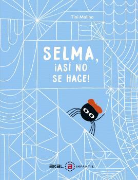 SELMA ¡ASÍ NO SE HACE! | 9788446058120 | MALINA, TINI