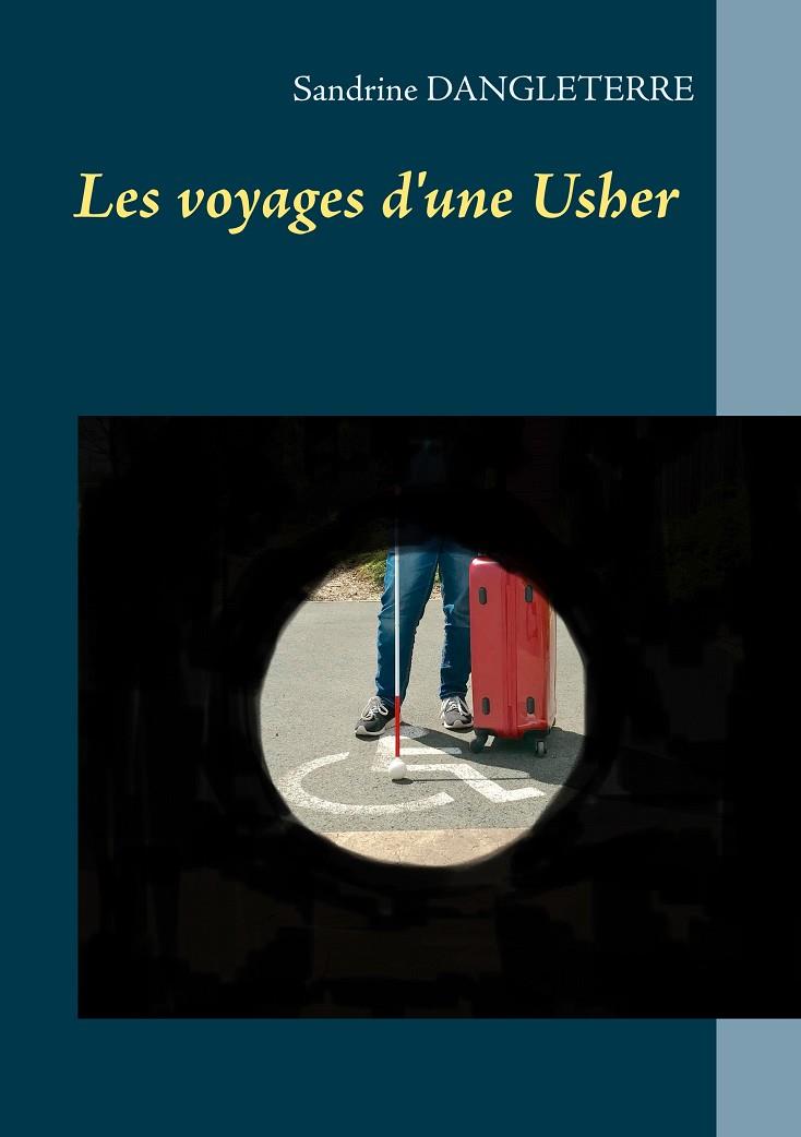 VOYAGES D'UNE USHER, LES | 9782322188932 | DANGLETERRE, SANDRINE