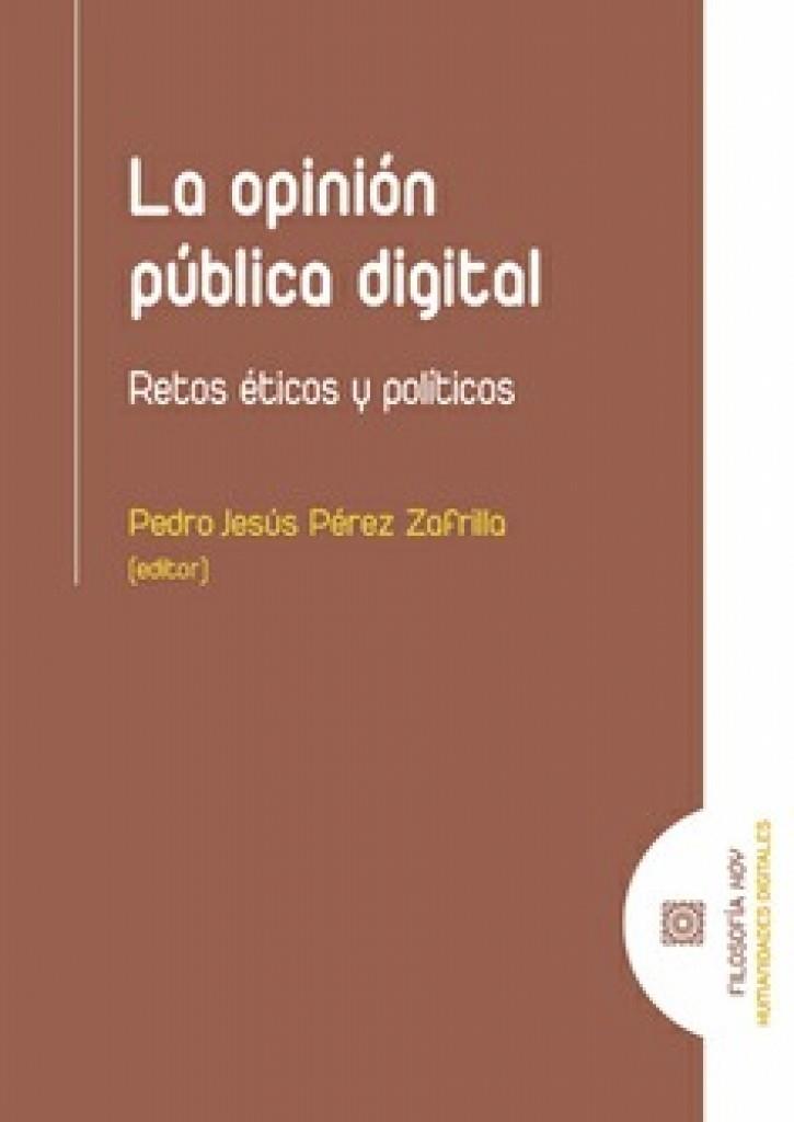 OPINIÓN PUBLICA DIGITAL, LA | 9788490455241 | PÉREZ ZAFRILLA, PEDRO JESÚS