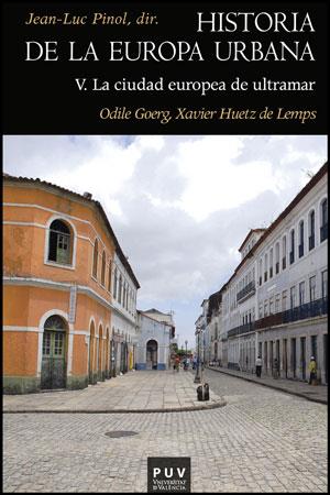 HISTORIA DE LA EUROPA URBANA V | 9788437081885 | GOERG, ODILE / HUETZ DE LEMPS, XAVIER