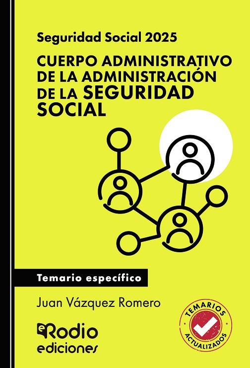 SEGURIDAD SOCIAL 2025. CUERPO ADMINISTRATIVO DE LA | 9791387537647 | VÁZQUEZ ROMERO, JUAN