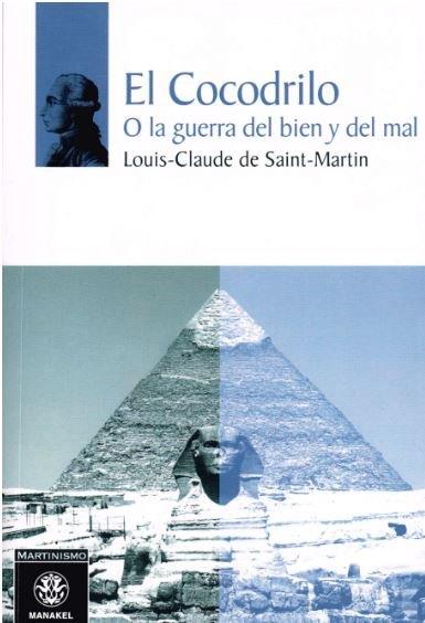 COCODRILO  O LA GUERRA DEL BIEN Y DEL MAL | 9788498273830 | DE SAINT-MARTIN, LOUIS-CLAUDE