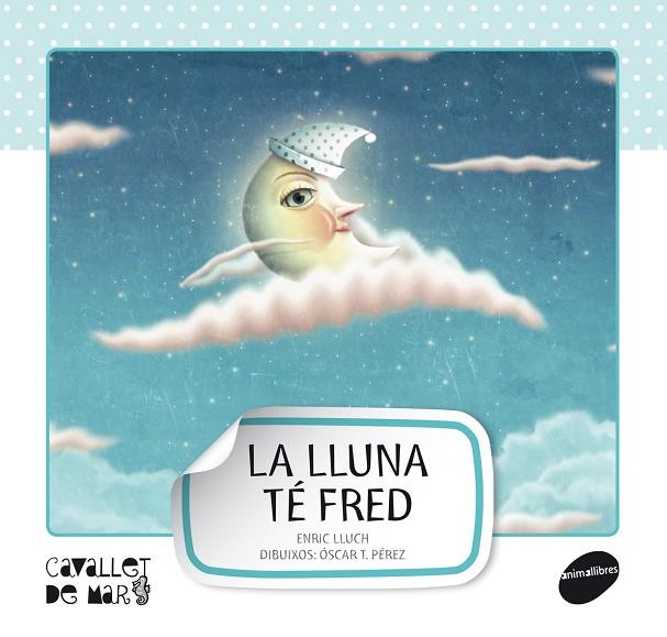 LLUNA TÉ FRED, LA | 9788415095521 | LLUCH, ENRIC
