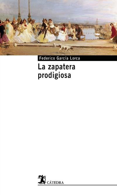 ZAPATERA PRODIGIOSA, LA | 9788437621609 | GARCÍA LORCA, FEDERICO