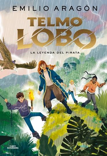 TELMO LOBO 02. LA LEYENDA DEL PIRATA | 9788410190771 | ARAGÓN, EMILIO