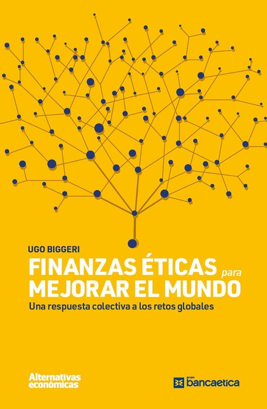 FINANZAS ÉTICAS PARA MEJORAR EL MUNDO | 9788409562411 | BIGGERI, UGO
