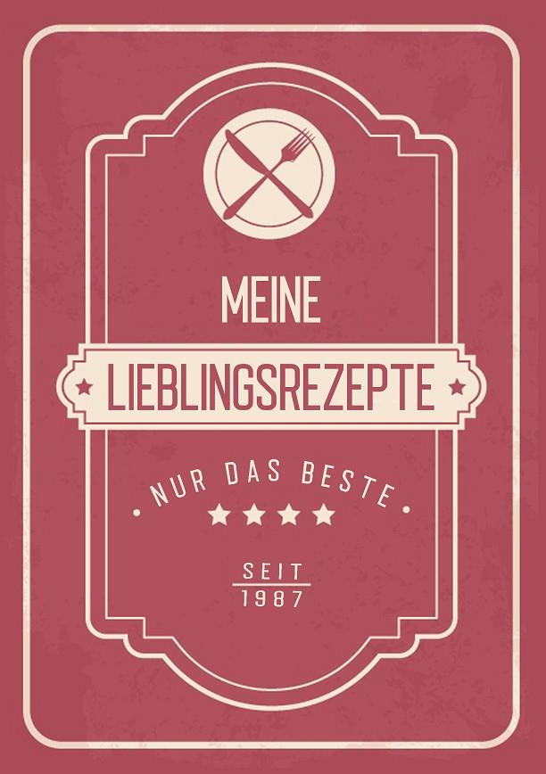 MEINE LIEBSTEN REZEPTE - BLANKO REZEPTBUCH ZUM EINTRAGEN VON ÜBER 50 LIEBLINGSREZEPTEN - MEIN KOCHBUCH ZUM SELBERSCHREIBEN UND SELBST GESTALTEN | 9783738653717 | BLADE, FRAUKE