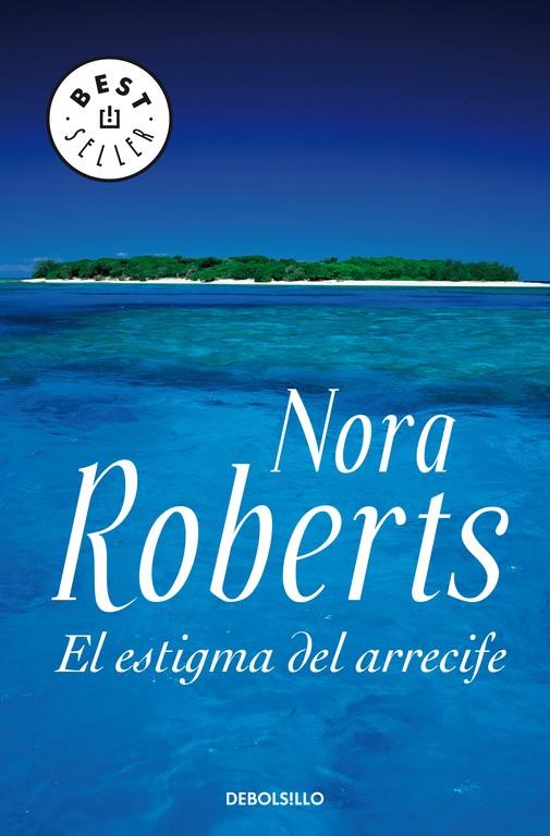 ESTIGMA DEL ARRECIFE, EL | 9788483466155 | ROBERTS, NORA