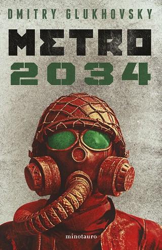 METRO 2034 | 9788445012826 | GLUKHOVSKY, DMITRY