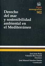 DERECHO DEL MAR Y SOSTENIBILIDAD AMBIENTAL EN EL MEDITERRÁNEO | 9788490531785