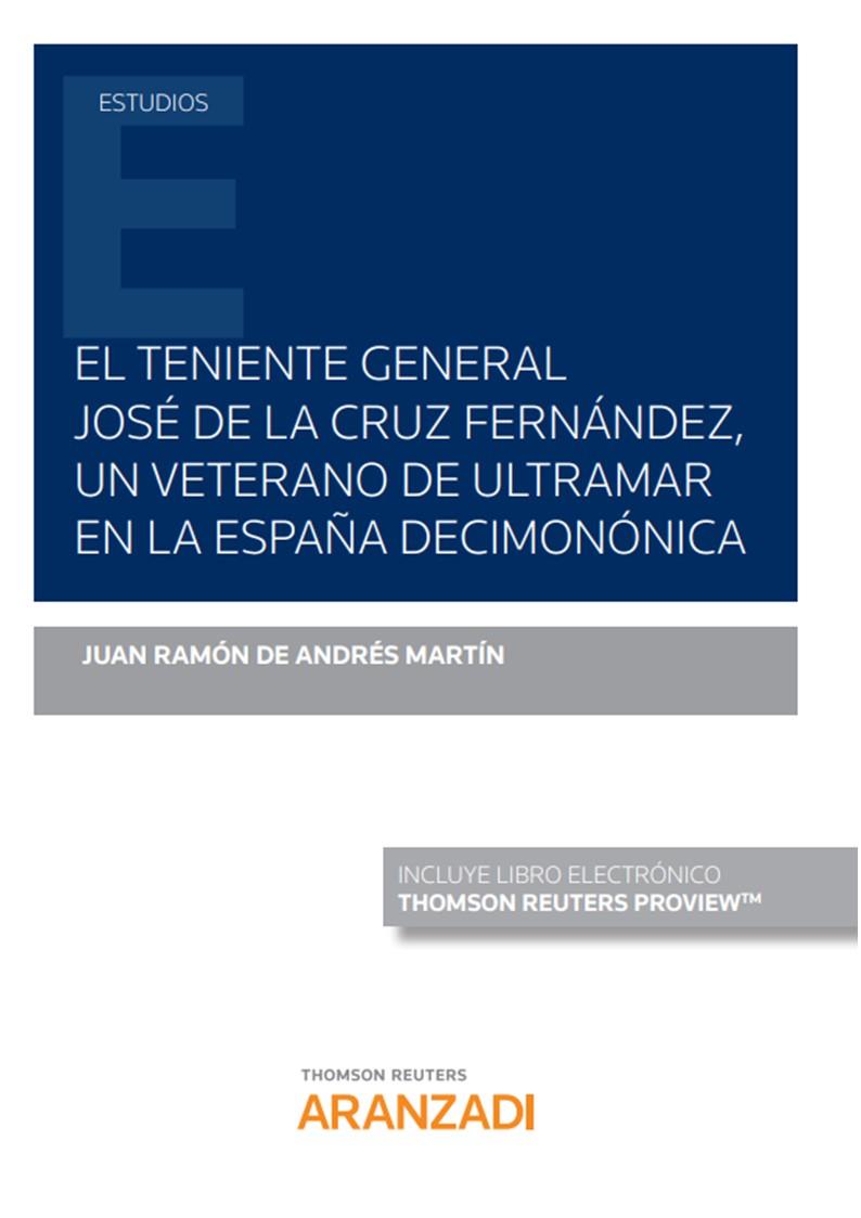 TENIENTE GENERAL JOSE DE LA CRUZ UN VETERANO DE ULTRAMAR EN LA ESPAÑA | 9788411246323 | DE ANDRÉS MARTÍN, JUAN RAMÓN